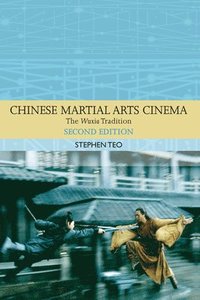 bokomslag Chinese Martial Arts Cinema