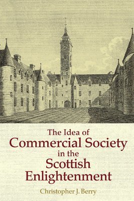 The Idea of Commercial Society in the Scottish Enlightenment 1