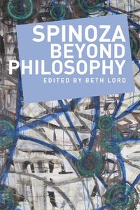 bokomslag Spinoza Beyond Philosophy