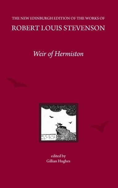 R. L. Stevenson, Gillian Hughes - Weir of Hermiston, Inbunden