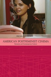 bokomslag American Postfeminist Cinema