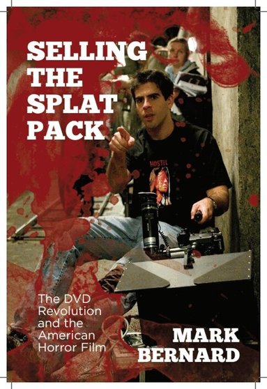 Mark Bernard - Selling the Splat Pack, Häftad