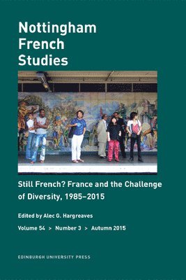 Still French? France and the Challenge of Diversity, 1985-2015 1