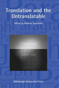 bokomslag Translation and the Untranslatable