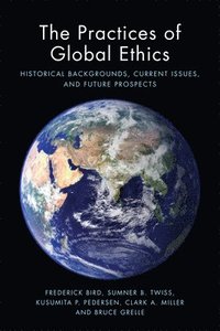 bokomslag The Practices of Global Ethics