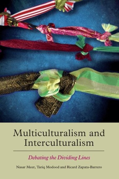 Nasar Meer, Tariq Modood, Ricard Zapata-Barrero - Multiculturalism and Interculturalism, Häftad