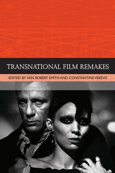 Iain Robert Smith, Constantine Verevis - Transnational Film Remakes, Häftad