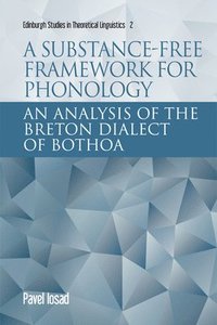 bokomslag A Substance-free Framework for Phonology