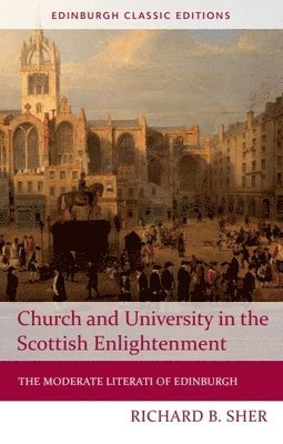 bokomslag Church and University in the Scottish Enlightenment