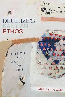 Deleuze'S Kantian Ethos 1