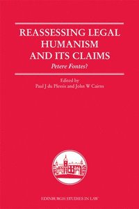 bokomslag Reassessing Legal Humanism and its Claims