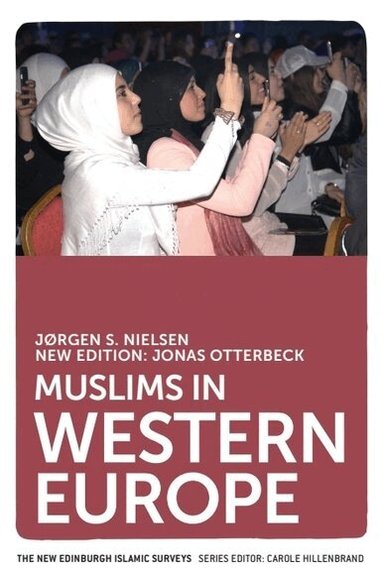 Jonas Otterbeck, Jørgen S. Nielsen - Muslims in Western Europe, Häftad
