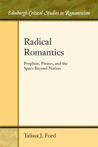 bokomslag Radical Romantics