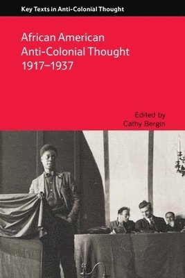 bokomslag African American Anti-Colonial Thought 1917-1937