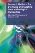 Matt Hayler, Gabriele Griffin - Research Methods for Creating and Curating Data in the Digital Humanities, Häftad