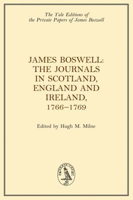 bokomslag James Boswell, the Journals in Scotland, England and Ireland, 1766-1769