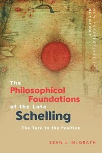 bokomslag The Late Schelling and the End of Christianity