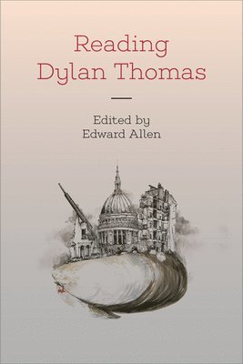 Reading Dylan Thomas 1