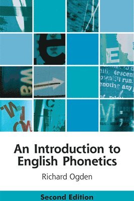 Richard Ogden - An Introduction to English Phonetics, Häftad
