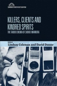 bokomslag Killers, Clients and Kindred Spirits