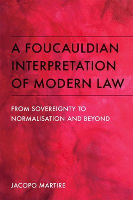 Foucauldian Interpretation of Modern Law