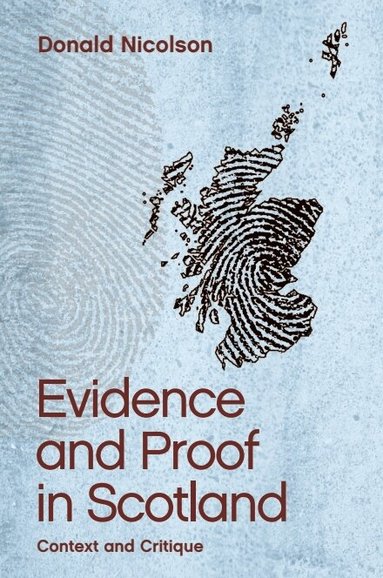 Donald Nicolson - Evidence and Proof in Scotland, Inbunden