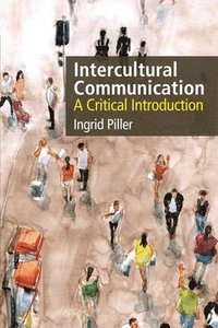 bokomslag Intercultural communication - a critical introduction