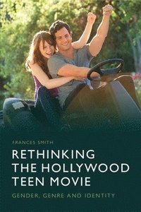 bokomslag Rethinking the Hollywood Teen Movie