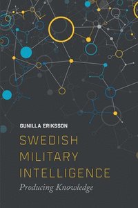 bokomslag Swedish Military Intelligence