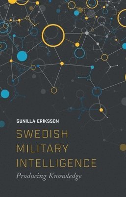 bokomslag Swedish Military Intelligence