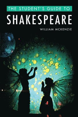 The Student's Guide to Shakespeare 1