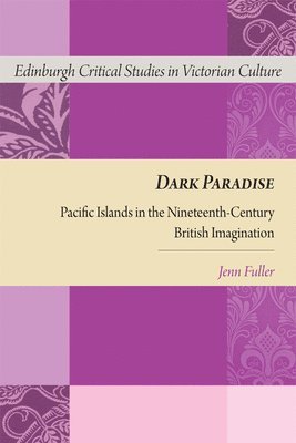 Jennifer Fuller, Idaho State University) Fuller, Jennifer (Assistant Lecturer in English - Dark Paradise, Inbunden