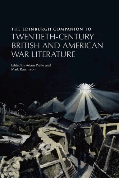 Adam Piette, Mark Rawlinson - Edinburgh Companion to Twentieth-Century British and American War Literature, Häftad