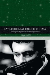 bokomslag Late-Colonial French Cinema