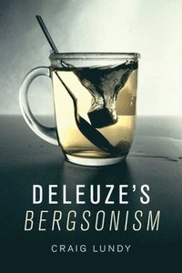 bokomslag Deleuze'S Bergsonism