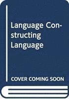 bokomslag Language Constructing Language