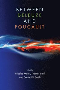 bokomslag Between Deleuze and Foucault