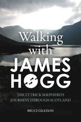 bokomslag Walking with James Hogg