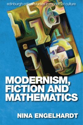 bokomslag Modernism, Fiction and Mathematics