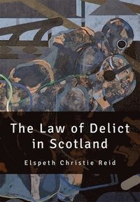 bokomslag Scots Law of Delict