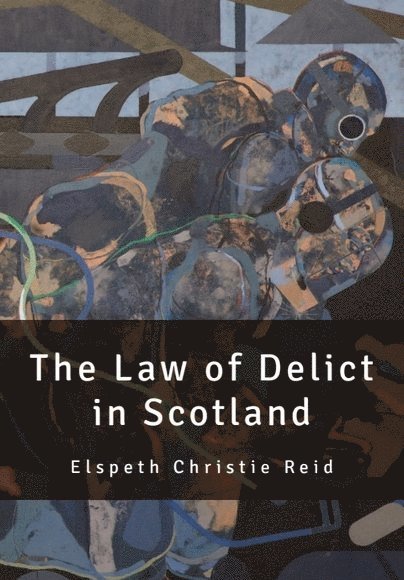 Law of Delict in Scotland