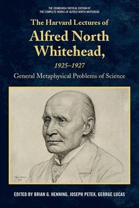 bokomslag The Harvard Lectures of Alfred North Whitehead, 1925-1927