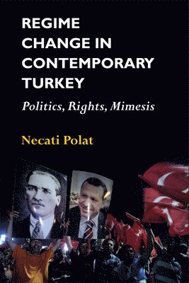 Regime Change in Contemporary Turkey 1