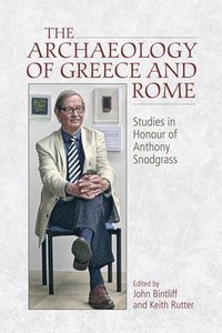 bokomslag The Archaeology of Greece and Rome