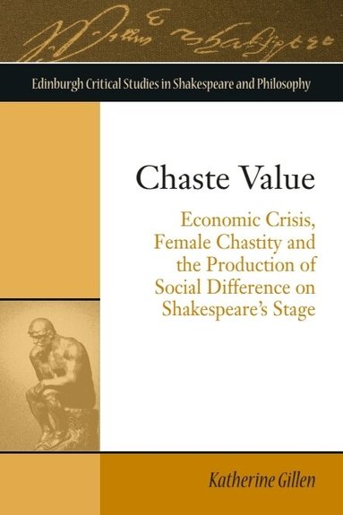 Katherine Gillen - Chaste Value, Inbunden