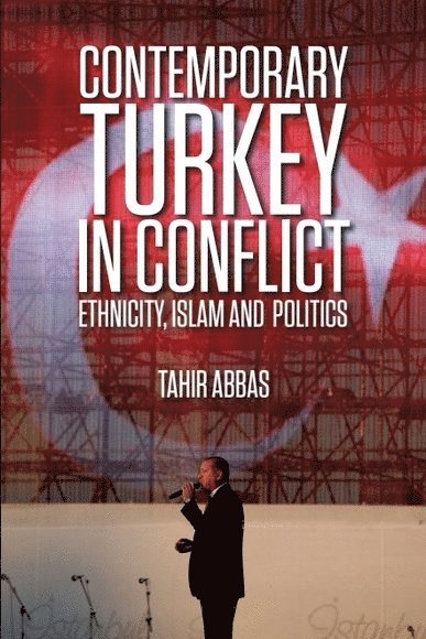 Contemporary Turkey in Conflict