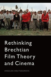 bokomslag Rethinking Brechtian Film Theory and Cinema