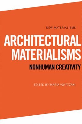 bokomslag Architectural Materialisms