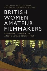 bokomslag British Women Amateur Filmmakers