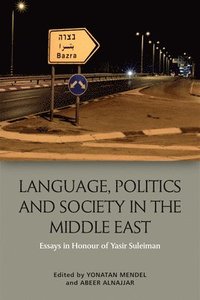 bokomslag Language, Politics and Society in the Middle East